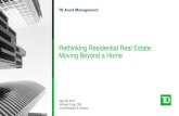 Rethinking Residential Real Estate: Moving Beyond a Home · Rethinking Residential Real Estate: Moving Beyond a Home May 29, 2017 Michael Craig, CFA. Vice President & Director
