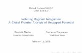 Fostering Regional Integration: A Global Frontier Analysis ... Regional... · 1.Trade openness: percentage of country pairs with trade agreement 2.Cross-border infrastructure: subregional