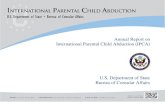 Annual Report on International Parental Child Abduction (IPCA) · The reporting period for the 2015 Annual Report was October 1 to December 31, 2014. The USCA analyzed, as applicable,