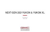 NEXT-GEN 2021YUKON & YUKON XL · 2020. 5. 11. · 2021 YUKON & YUKON XL ACCESSORY PORTFOLIO LPO = Planned LPO may not be available in current order guide * = Late Availability CARGO