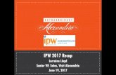 IPW 2017 Recap - Cloudinary · IPW Summary Alexandria, D.C.’s Original Old Town, is positioned as the perfect home base for a Capital Region Vacation 71 International Buyers & Media