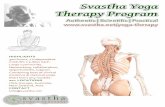 Svastha Yoga Therapy Program · 2017. 3. 30. · Sydney, Australia Dates 23 - 27 June, 2017 Cost $795 / $750 Early Bird Contact ... c. Connecting ayurveda to the practices of yoga