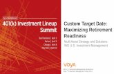 Custom Target Date: Maximizing Retirement Readiness · TDFs can play an essential role in ensuring retirement readiness. Sponsors should consider TDFs that take into account the investment
