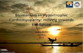 Biomarkers in Hypertrophic Cardiomyopathy: moving towards ...congresso.caml-cardiologia.pt/public/comunicacoes/... · Biomarkers in HCM: moving towards the future • It is the most