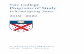 Yale College Programs of Study 2019â€“2020 ... Yale College Programs of Study Fall and Spring Terms