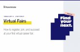ebinar at your ﬁrst virtual career fair. St… · 15/09/2020  · A virtual career fair is an online event hosted by your school where employers show up to meet students they want