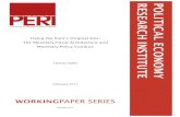 WORKINGPAPER SERIES - PERI - Political Economy Research … · 2019. 10. 11. · 1 Fixing the Euro’s Original Sins: The Monetary - Fiscal Architecture and Monetary Policy Conduct1