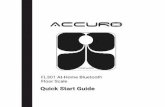 Quick Start Guide - AccuroFit Manual.pdf · Getting Started 2. Downloading the Accuro App 3. Connect to the scale 4. Using the scale 5. Keys and Icons 6. Important Information FL301