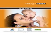 Making It WORK - workwellnc.com · descansos juntas y extraer la leche.” —Mamá trabajadora de tiempo completo, Condado de Robeson El apoyo a la lactancia materna en el trabajo