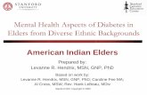 Mental Health Aspects of Diabetes in Elders from Diverse ...sgec.stanford.edu/content/dam/sm/sgec/documents/... · Diabetes Relative Risk Over 98% of diabetes in AI/AN, including