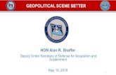GEOPOLITICAL SCENE SETTER · 2019. 5. 28. · GEOPOLITICAL SCENE SETTER. Acquisition & Sustainment (A&S) 2 Mission The Office of the Under Secretary of Defense for Acquisition and