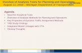 Oveview of Analysis Tools for Planning and Operations August 11, … · 2016. 2. 25. · people & goods.” [1] [1] Safe, Accountable, Flexible, ... Tool Capital Cost Effort (Cost