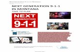 NEXT GENERATION 9-1-1 IN MONTANA · Next Generation 9-1-1 (NG9-1-1) systems will rely more heavily upon GIS data to locate emergency callers. urrently, GIS data is often used to augment
