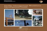 Facility Management Workforce Development Guideeppley.org/wp-content/uploads/uploads/file/62/WOFO_Guide_080815… · development of our facility management workforce. This document