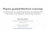 Physics’guided,Machine,Learningclasp-research.engin.umich.edu/groups/admg/AGU_2018/07_Karpatn… · Physics’guided,Machine,Learning: Opportunities+in+Combining+Physical+Knowledge+with+