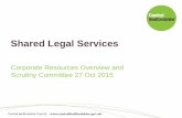 Shared Legal Services Ite… · Shared Systems/Procurement – increased buying power/leverage. o Case Management o Research/Library o Training o External legal services/Counsel Employer