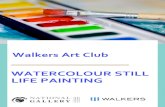 Walkers Art Club: Watercolour Still Life Painting€¦ · ¼ÀÆ ;Ú¯Ê#££;ÔpªÆ;Æ¯;Æ ÀÆ; ¯Ô;Ú¯Ê¼;¹ ª;pª ;¹p ªÆÀ;Ô¯¼ ;¯ª;Æ ¹p¹ ¼;Ú¯Ê; pÓ ;| ¯À