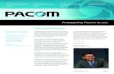 Propagating Pacom to you.old.pacom.com/download.php?file=pacom-newsletter-october... · profile within many companies and as a consequence it's something customers may only invest