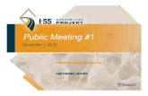 Public Meeting #1 - I-55 Managed Lane Project · 21 What is a Managed Lane? Controls traffic movement • Number of vehicle occupants • Limit entry and exit points • Fixed or