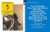 The Ecodesign Directive and energy efficiency ...€¦ · 3. Define energy label classes • Assess variation in efficiency, based on an energy efficiency index. • If enough variation