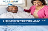 A GUIDE FOR PAIN MANAGEMENT AFTER YOUR ......When you go home your pain medication plan may include both opioid and non-opioid medications. If you are using opioid for pain at home