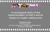 A sociological study of the implementation of Hall 4 and ... · The depression scores from the AWBS influenced whether HVs decided to revisit or refer a family from the Core or Additional