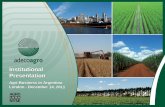 Institutional Presentation · 2016. 4. 8. · Institutional Presentation Agri-Business in Argentina London - December 14, 2011 . 2 Disclaimer This presentation may contain certain