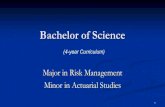 Bachelor of Science · 2020. 7. 14. · 1 Bachelor of Science (4-year Curriculum) Major in Risk Management . Minor in Actuarial Studies