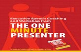 Executive Speech Coaching and Workshop from The one MinuTe ... · Tino Zeiske, President, Metro China Step 4: Create your Connection Learn three levels to hold attention, create interactions