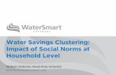 Water Savings Clustering: Impact of Social Norms at ... · • Extensions and Conclusions . WATERSMART SOFTWARE 9 ... San Francisco Global CleanTech 100 Global Water Intelligence