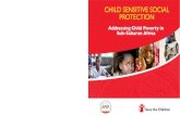 Child SenSitive SoCial ProteCtion - Resource Centre · Child Sensitive Social Protection is defined as: Policies, programmes and systems that address the specific patterns of children’s