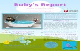 Ruby's Report - Bath Time · w r i t i n g - e s pe c i a l l y i f y o u s t a r t w i t h y o u r c h i l d ' s n a m e . Ruby's Rhyme While out on walks this week, Ruby noticed