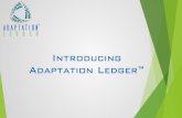 Introducing Adaptation Ledger - PreventionWeb · Adaptation Ledger ™: Origins and Evolution ... sustainability metrics (ISO, GRI) • Blockchain governance • Sustainability in
