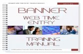 Web Time Entry for Employees - Southern University...Banner Web is the university’s self-service system in which employees can view benefits and deductions, pay information, tax
