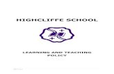 HIGHCLIFFE SCHOOL...3 | P a g e HIGHCLIFFE SCHOOL LEARNING AND TEACHING POLICY We value the power of education to change lives. This policy affirms the school’s vision and seeks