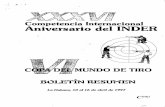 Competência Internacional Aniversario dei INDER€¦ · Aniversario dei INDER BOLETÍN UESUWEN MUNDO DE TIRO t&r'} La Habana, 10 al 16 de abril de 1997 £*INID. XXXVI INTERNATIONAL