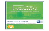 Word 2016 Guide - NemsysMicrosoft Word 2016 is a word-processing program that can be used to create professional looking documents such as reports, resumes, letters, memos, and newsletters.