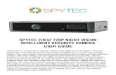 SPYTEC ZIR32 720P NIGHT VISION INTELLIGENT SECURITY CAMERA … · the camera from the USB power cable, the LED will shut off. Charging the camera from a computer’s USB port will