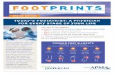 TODAY’S PODIATRIST: A PHYSICIAN FOR EVERY STAGE OF …€¦ · 52% of US adults say foot pain restricts their regular activity It is important to note that foot pain is not normal