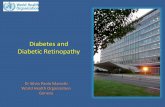Diabetes and Diabetic Retinopathy - Home - IAPB...DIABETIC RETINOPATHY DR is estimated responsible of 4.8% of all cases of blindness More than 75% DM patients experience some form