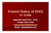 Present Status of EHDI in India - Infant Hearing 2009 Presentations/29.pdfMajor Breakthrough for Deafness in India National Program for the Prevention and Control of Deafness (NPPCD)