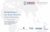 One Health Workforce - WHO · In 2017 & 2018, OHCEA network supported eight countries in Africa to identify multisectoral workforce needs. One Health Workforce. Mapping cross -sectoral