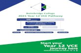 Baimbridge College 2021 Year 12 VCE Pathway · Year 12 VCE . journey here . . niverity. Baimbridge College. 2021 Year 12 VCE Pathway. VCE (Victorian Certificate of Education) Completion