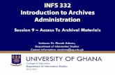 Session 9 Access To Archival Materials - godsonug · Session Overview •There are concepts and guidelines that archivists have to follow in making the archival materials in their