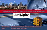 Automated Red Light Camera Enforcement...2011 Dallas Red Light Statistics From cameras installed in January 2007 through July 2007 Three year before and after results of 1 st 60 cameras
