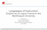 Languages of Instruction - uni-hamburg.de€¦ · Instructors: Self-Assessment of Ability to Teach in English • Majority!feels!comfortable!usingEnglish when! teaching! • As!required!proﬁciency!rises,