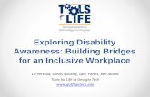 Exploring Disability Awareness...Understanding Attitudinal Barriers •People with disabilities face many barriers every day–from physical obstacles in buildings to systemic barriers
