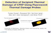 Detection of Incipient Thermal Damage of CFRP Using ... · Detection of Incipient Thermal Damage of CFRP Using Fluorescent Thermal Damage Probes Tucker Howiea, Zhengwei Shia, Sei-Hum
