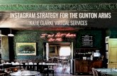 INSTAGRAM STRATEGY FOR THE GUNTON ARMS€¦ · Current Landscape Instagram usage has not been embraced with only 133 posts in January 2018, when the account was created, though the
