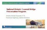 National Historic Covered Bridge Preservation ProgramProject Descriptions • Education & Technology Transfer Activities – Steering Committee Meeting • One time focus group meeting